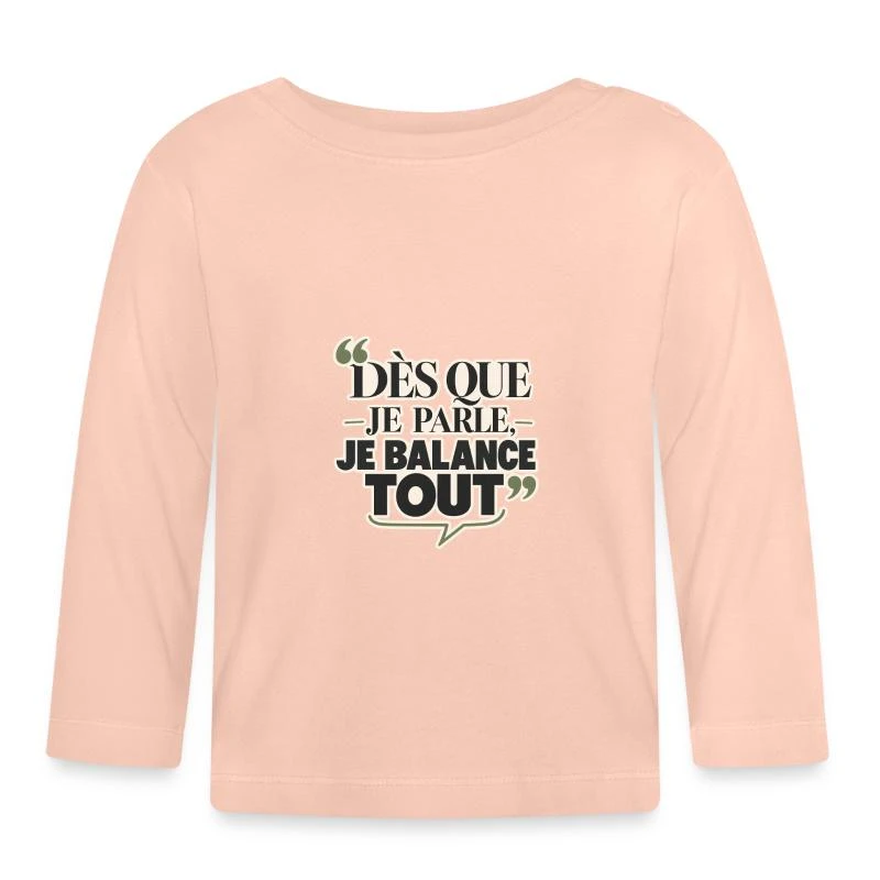Dès que je parle, je balance tout sur T-shirt manches longues bio Bébé · rose cristal
