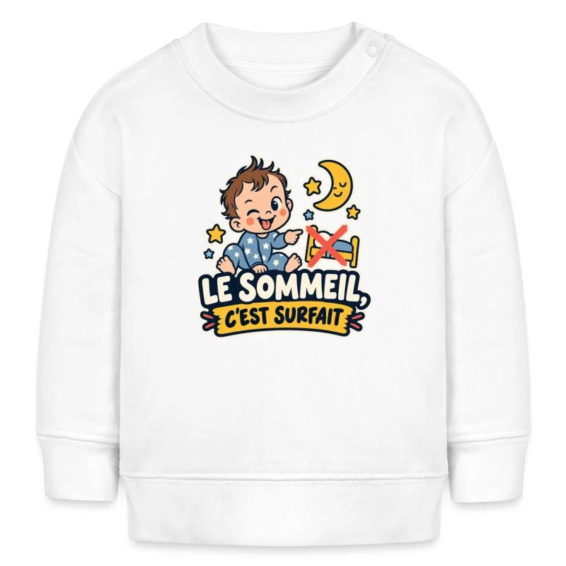Le sommeil, c’est surfait sur Sweat bébé bio Stanley/Stella · blanc