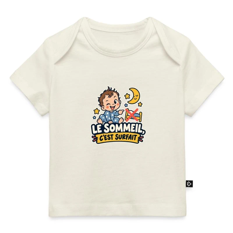 Le sommeil, c’est surfait sur T-shirt Premium bébé bio · blanc cassé