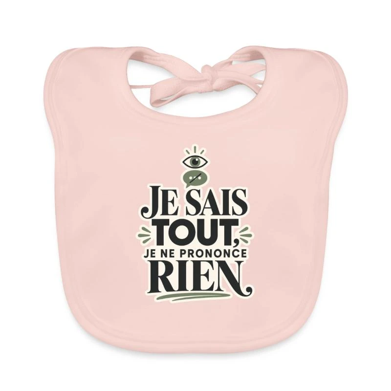 Je sais tout, je ne prononce rien sur Bavoir bio Bébé · rose