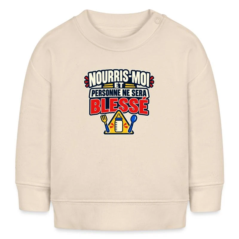 Nourris-moi et personne ne sera blessé sur Sweat bébé bio Stanley/Stella · écru doux