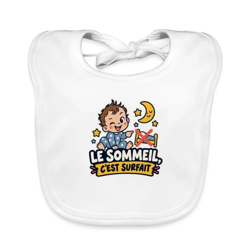 Le sommeil, c’est surfait sur Bavoir bio Bébé · blanc
