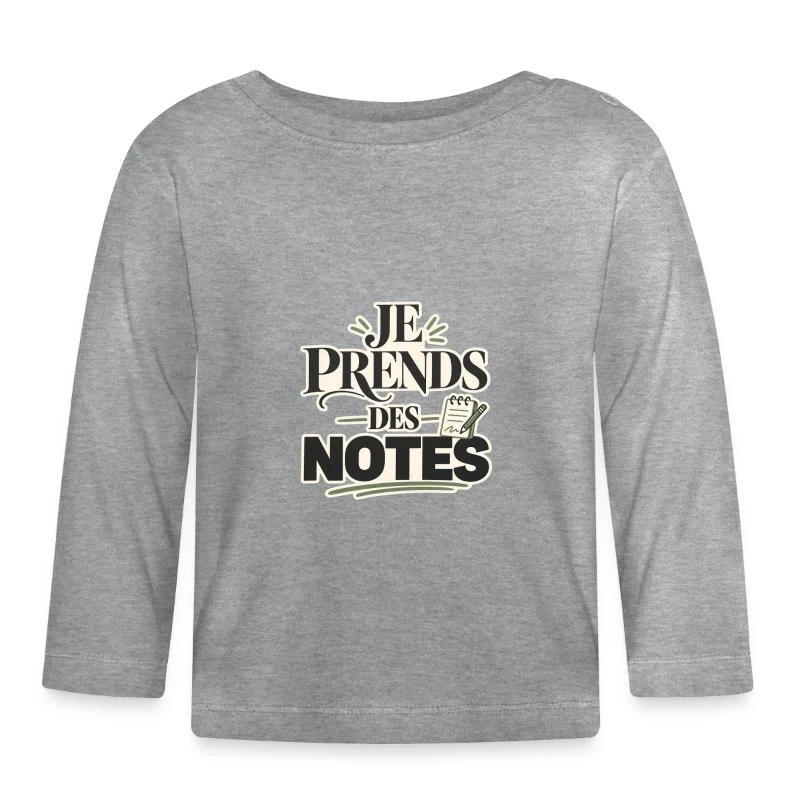 Je prends des notes – Humour bébé sur T-shirt manches longues bio Bébé · gris chiné