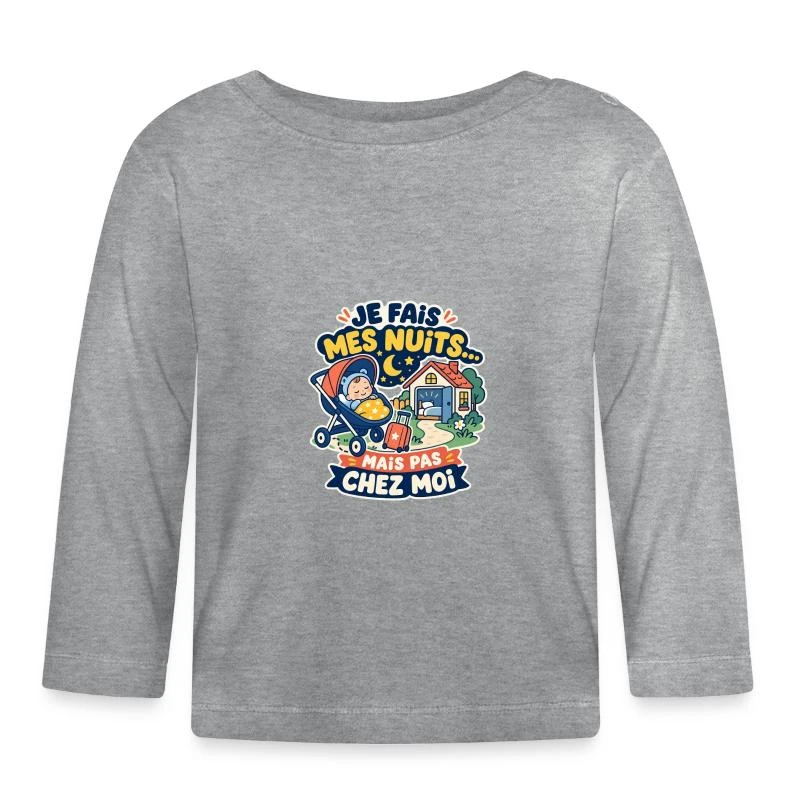 Je fais mes nuits… mais pas chez moi sur T-shirt manches longues bio Bébé · gris chiné