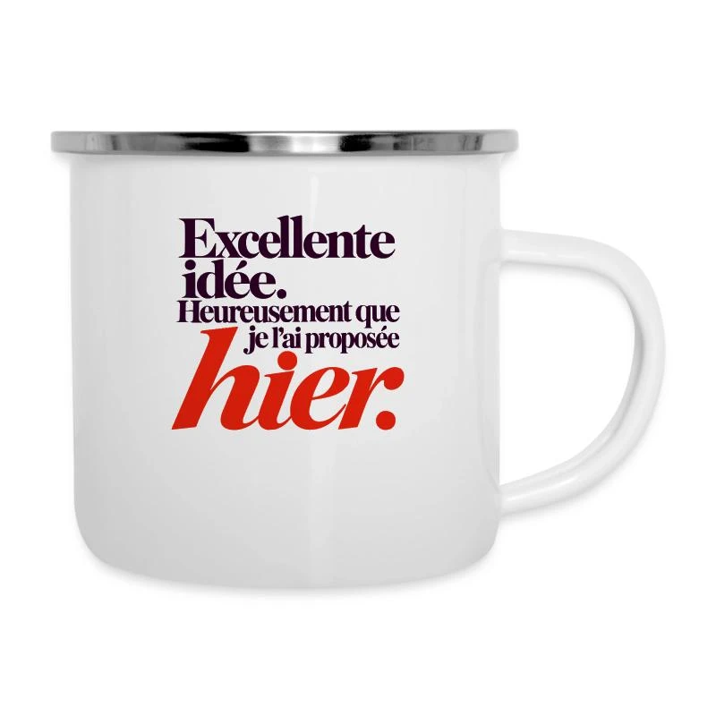 Excellente idée, je l’ai proposée hier sur Tasse émaillée · blanc