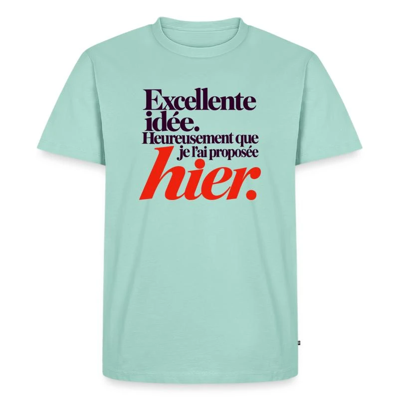 Excellente idée, je l’ai proposée hier sur T-shirt Premium bio Homme · menthe
