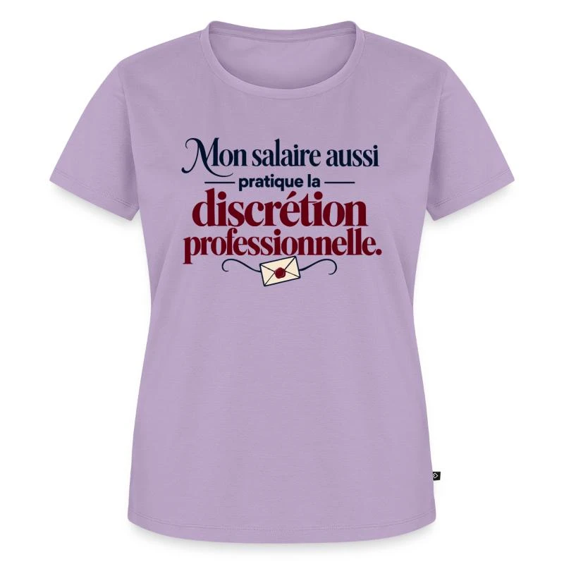 Mon salaire pratique la discrétion sur T-shirt Premium bio Femme · lavande