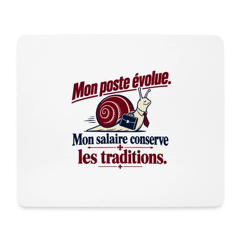 Mon poste évolue, mon salaire reste fidèle sur Tapis de souris (format paysage) · blanc