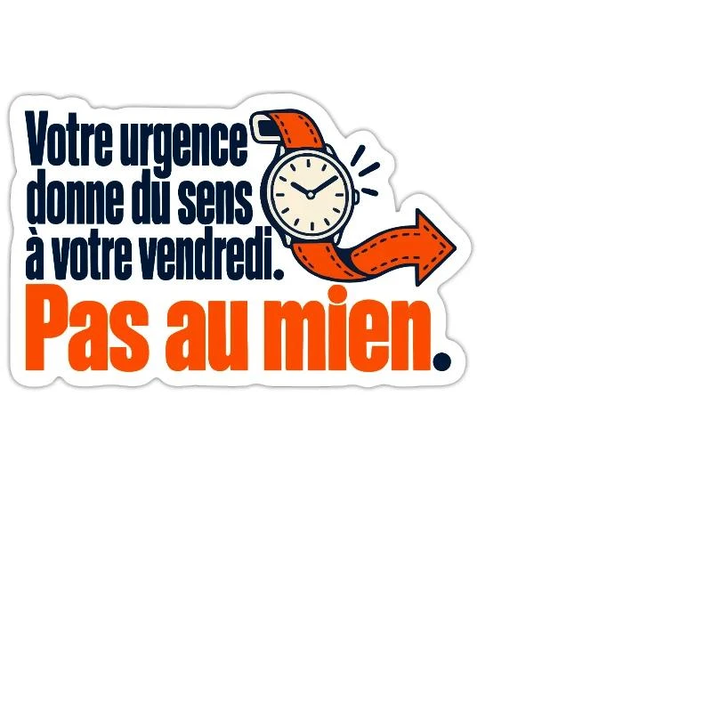 Votre urgence du vendredi, pas la mienne sur Sticker — taille M · blanc mat