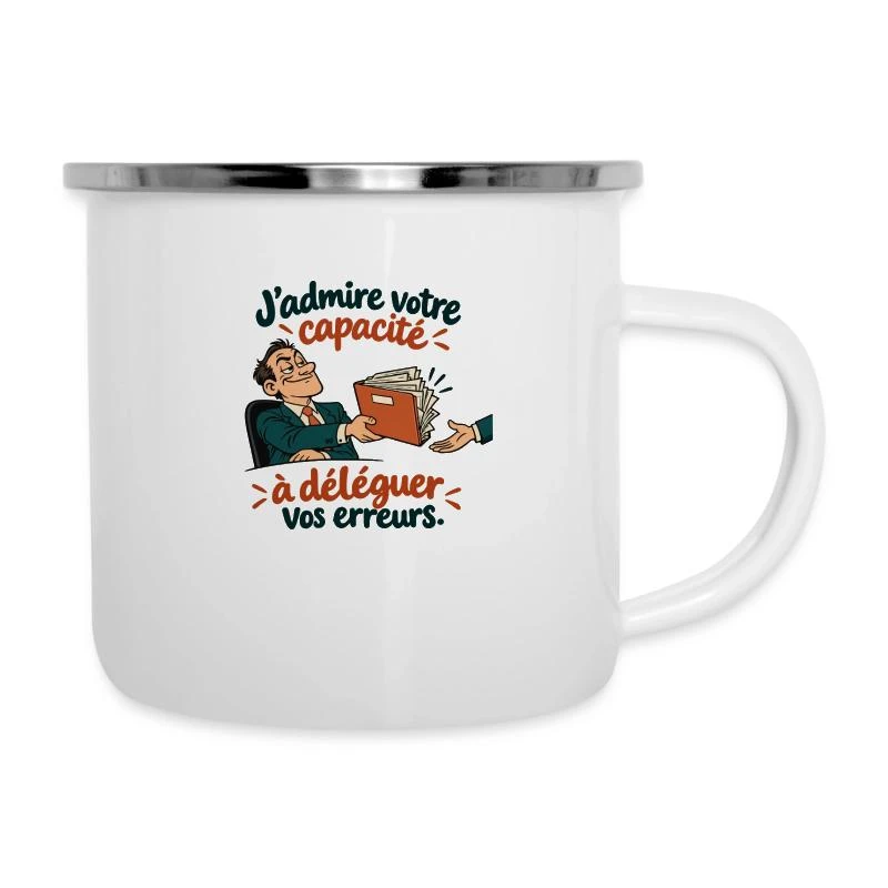 Déléguer ses erreurs, tout un talent sur Tasse émaillée · blanc