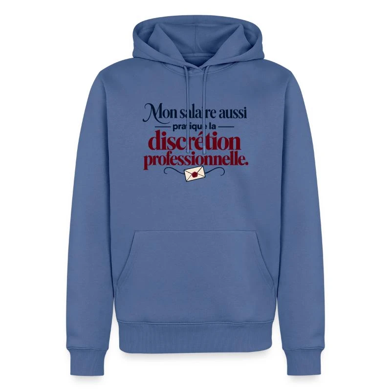 Mon salaire pratique la discrétion sur Sweat à capuche Premium bio Homme · bleu pigeon