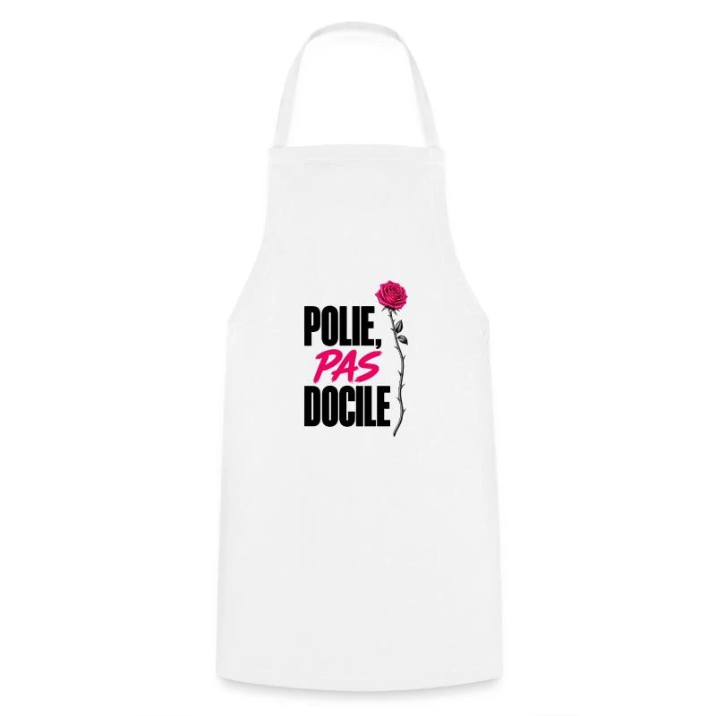 Polie, pas docile sur Tablier de cuisine · blanc