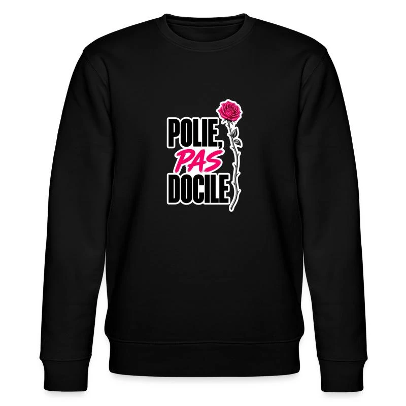 Polie, pas docile sur Sweat bio CHANGER Stanley/Stella Unisexe · noir