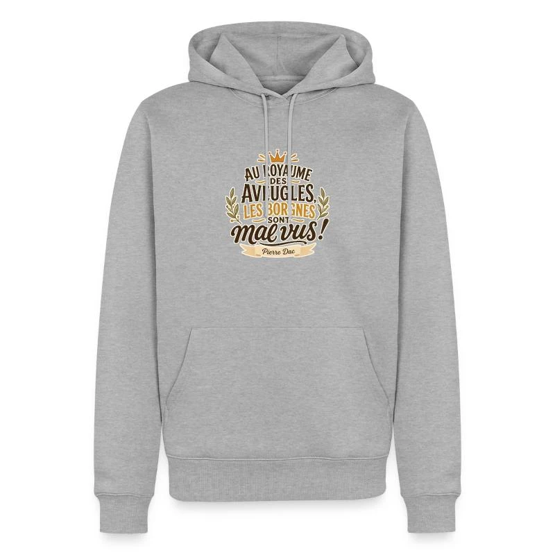 Au royaume des aveugles sur Sweat à capuche Premium bio Homme · gris chiné