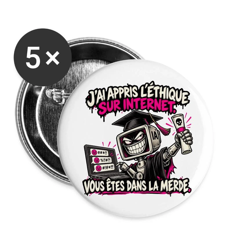 L’IA a appris l’éthique sur Internet sur Lot de 5 grands badges (56 mm) · blanc