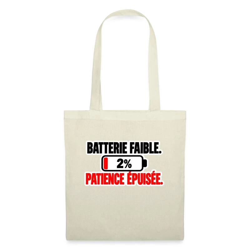 Batterie faible, patience épuisée sur Sac en tissu · nature
