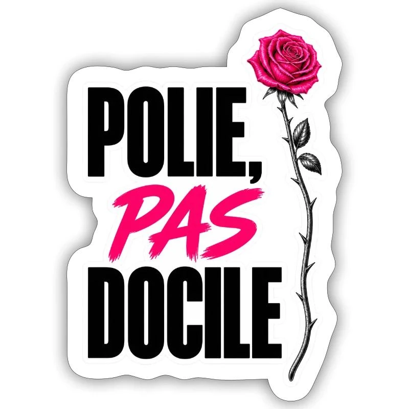 Polie, pas docile sur Sticker taille S (10 x 10 cm) · blanc mat
