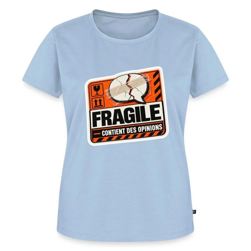 Fragile : contient des opinions sur T-shirt Premium bio Femme · bleu clair