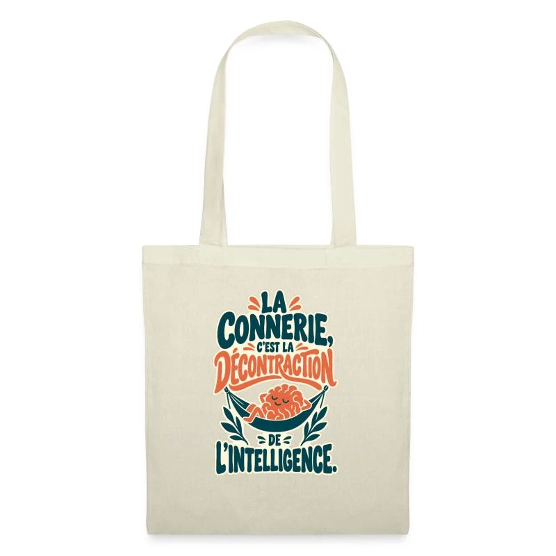 La connerie, décontraction de l’intelligence sur Sac en tissu · nature