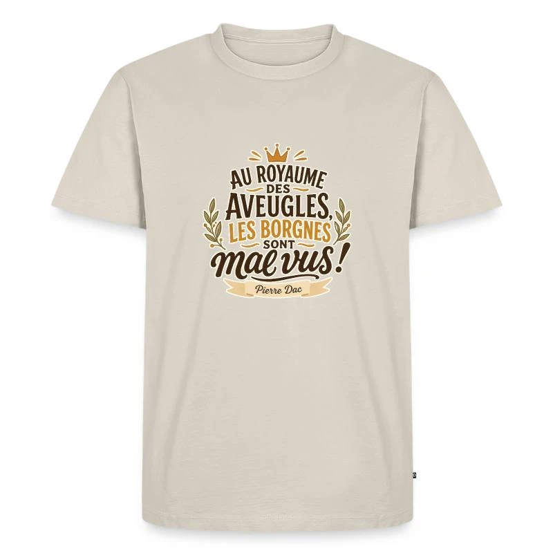 Au royaume des aveugles sur T-shirt Premium bio Homme · beige