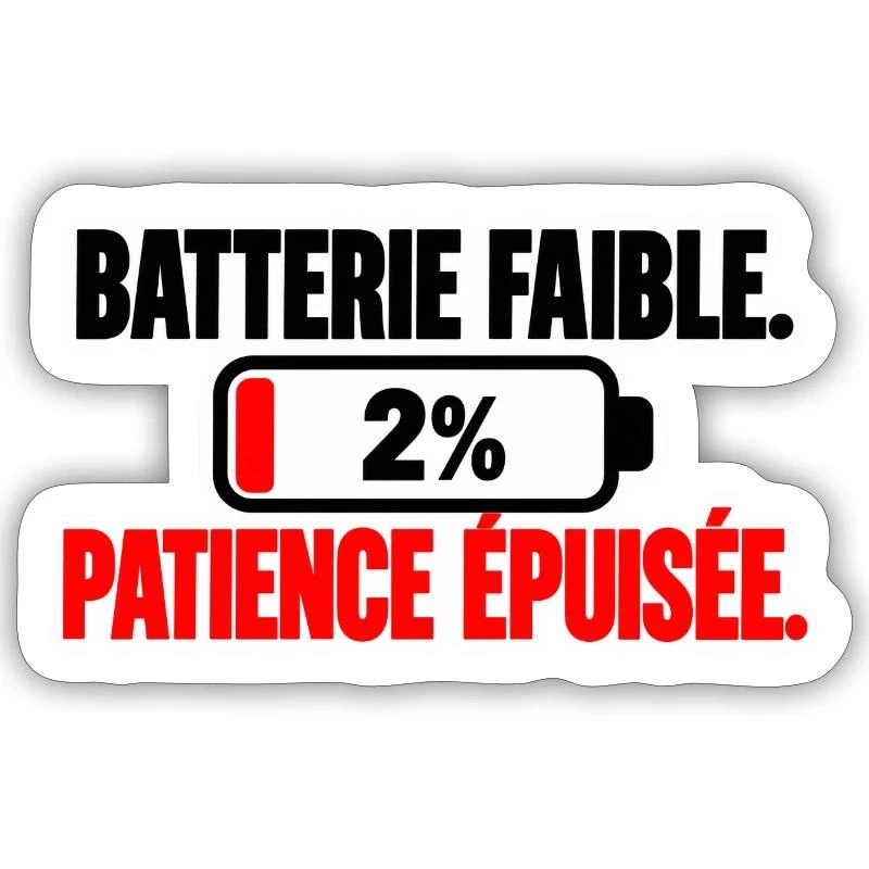 Batterie faible, patience épuisée sur Sticker taille S (10 x 10 cm) · blanc mat