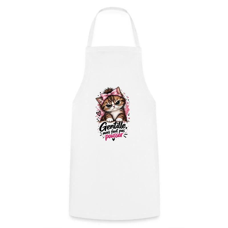 Gentille, mais faut pas pousser — Chaton sur Tablier de cuisine · blanc