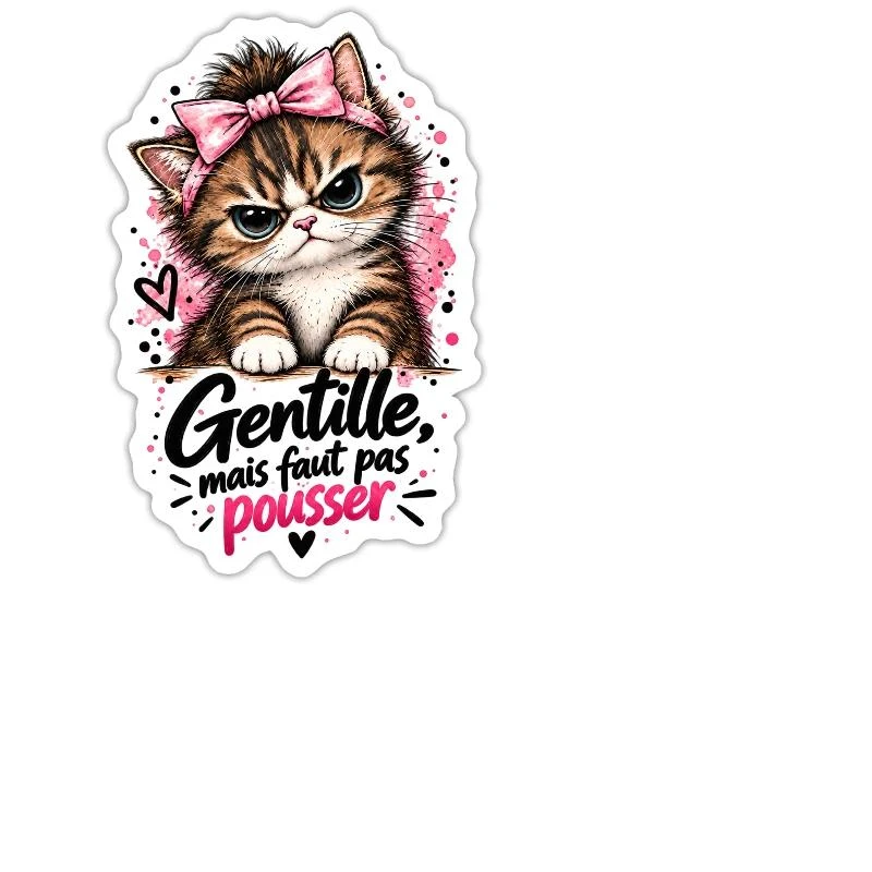 Gentille, mais faut pas pousser — Chaton sur Sticker — taille M · blanc mat
