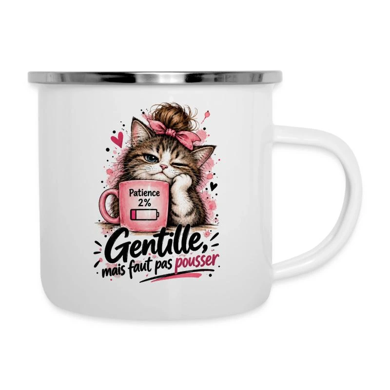Gentille, mais faut pas pousser — Patience 2 % sur Tasse émaillée · blanc