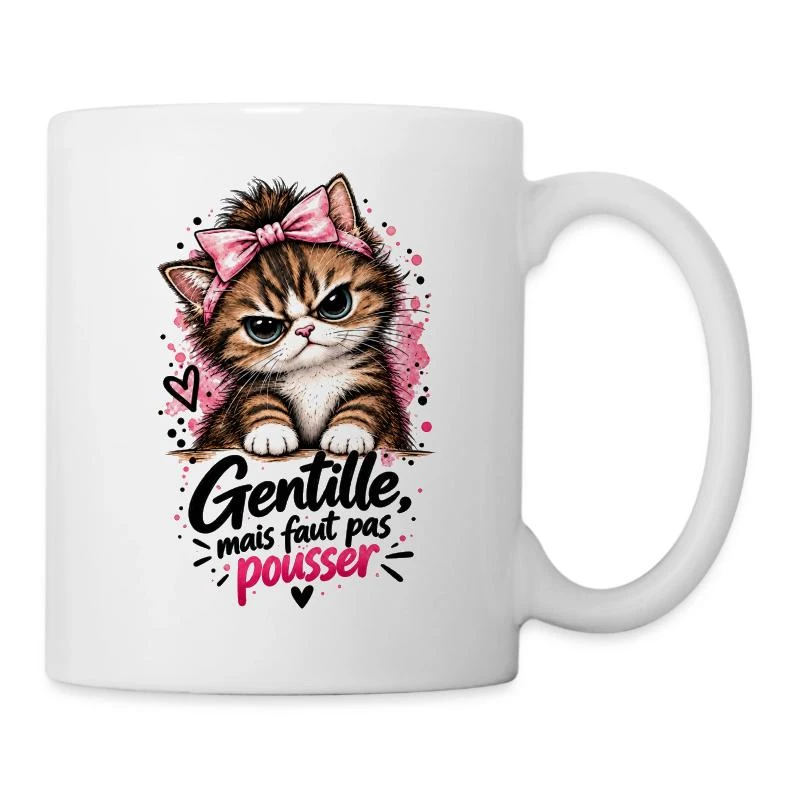 Gentille, mais faut pas pousser — Chaton sur Mug en céramique · blanc