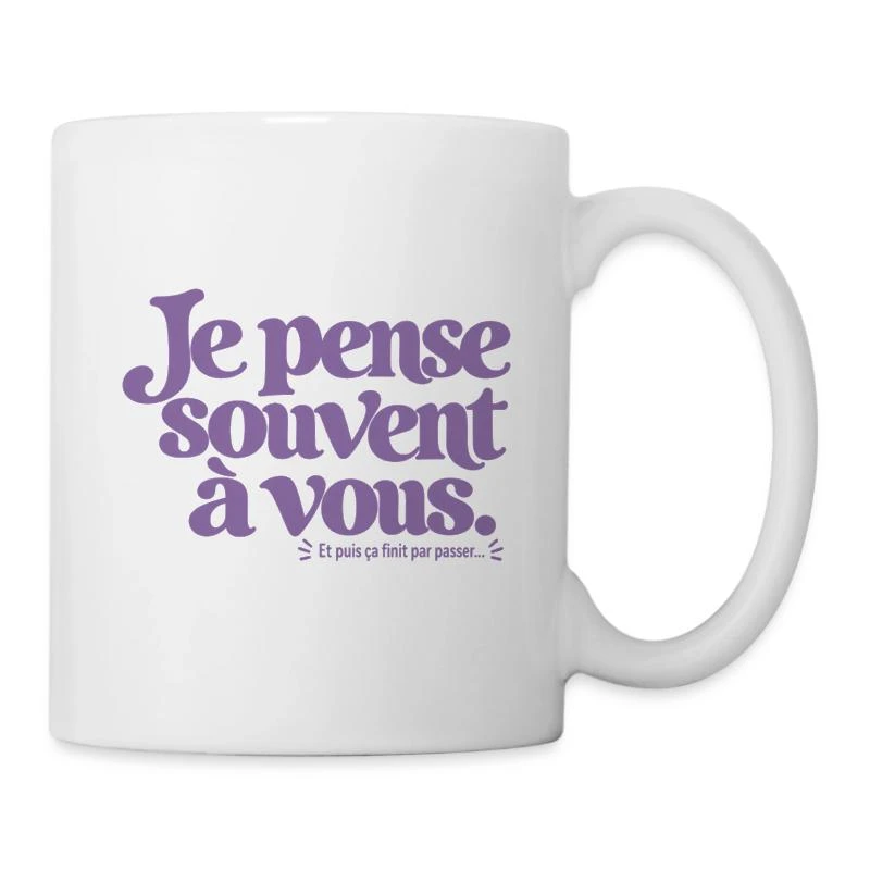 Je pense souvent à vous. sur Mug en céramique · blanc