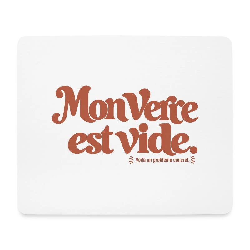 Mon verre est vide. sur Tapis de souris (format paysage) · blanc