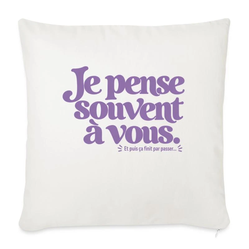 Je pense souvent à vous. sur Housse de coussin décorative 45 x 45 cm · blanc nature