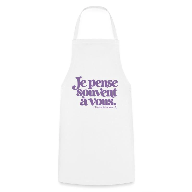 Je pense souvent à vous. sur Tablier de cuisine · blanc