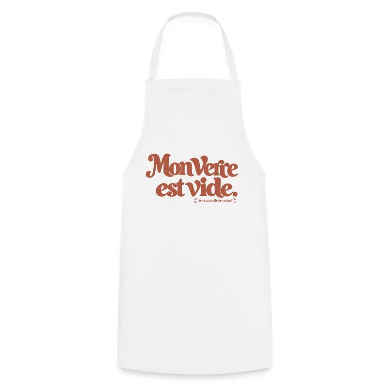 Mon verre est vide. sur Tablier de cuisine · blanc