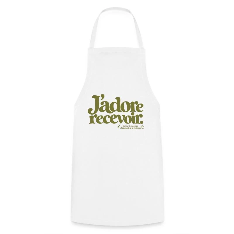 J’adore recevoir. sur Tablier de cuisine · blanc