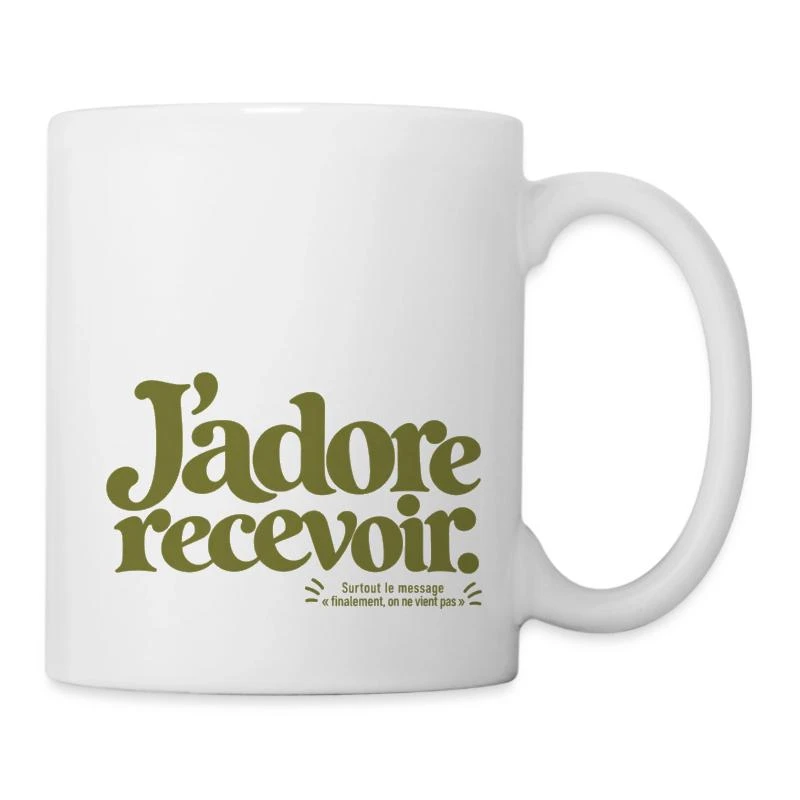 J’adore recevoir. sur Mug en céramique · blanc