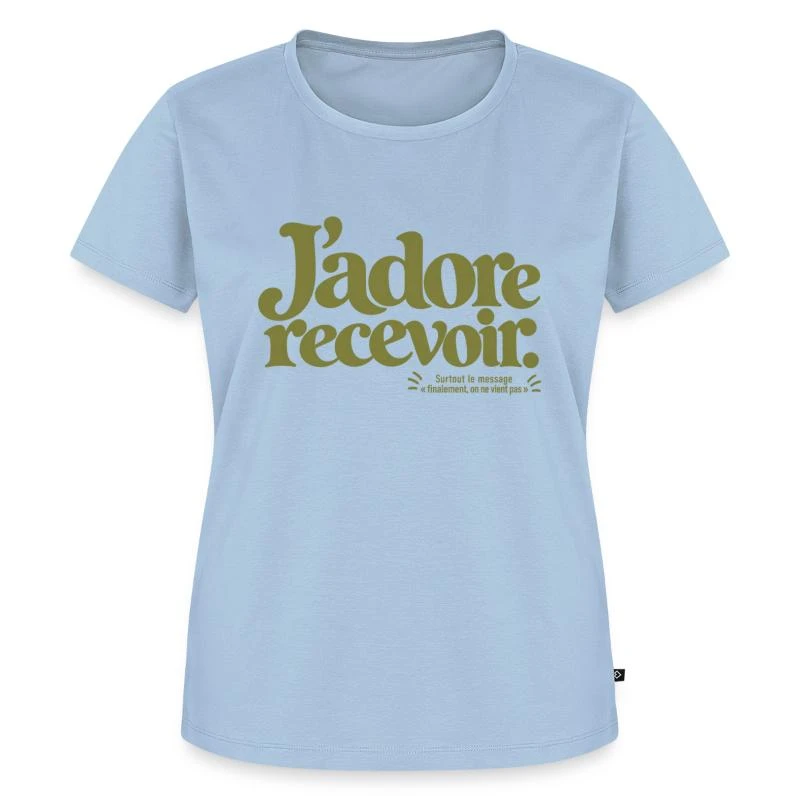 J’adore recevoir. sur T-shirt Premium bio Femme · bleu clair