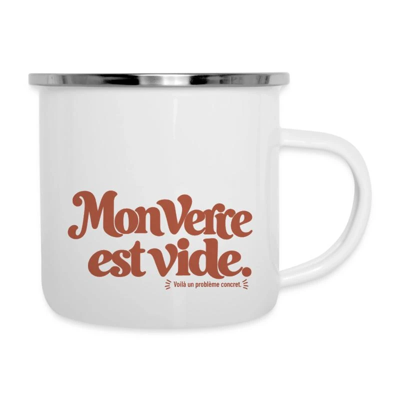 Mon verre est vide. sur Tasse émaillée · blanc