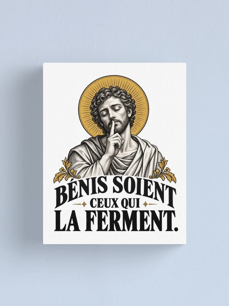 Bénis soient ceux qui la ferment — Impression sur toile