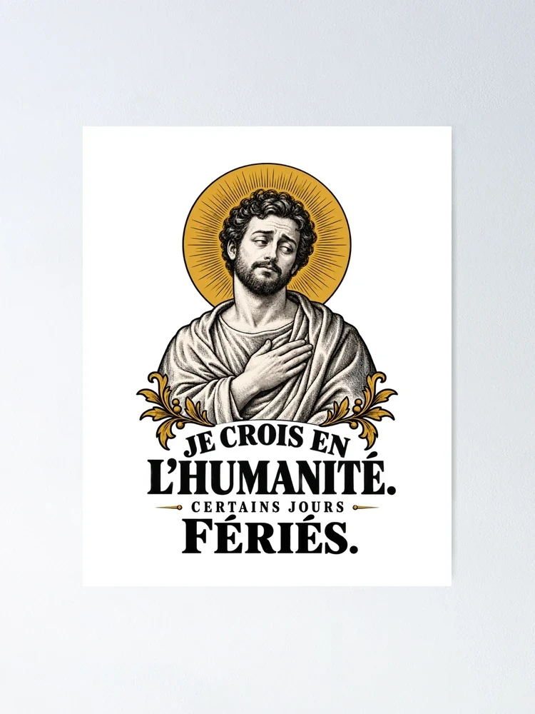 Je crois en l’humanité. Certains jours fériés — Poster