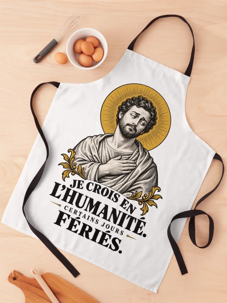 Je crois en l’humanité. Certains jours fériés — Tablier