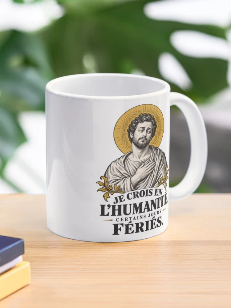 Je crois en l’humanité. Certains jours fériés — Mug classique