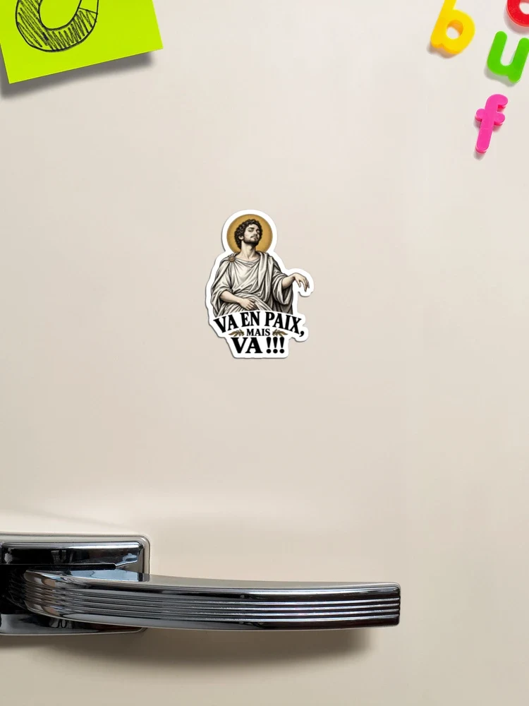 Va en paix, mais va !!! — Magnet
