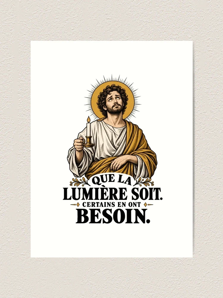 Que la lumière soit. Certains en ont besoin — Impression artistique