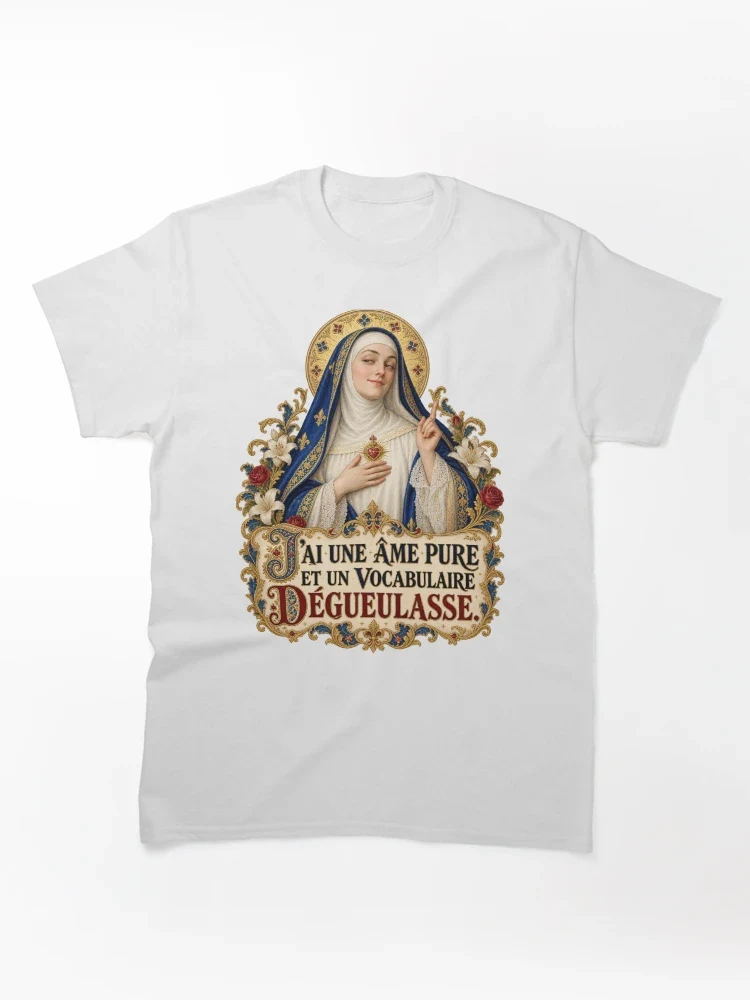 J’ai une âme pure et un vocabulaire dégueulasse — T-shirt classique