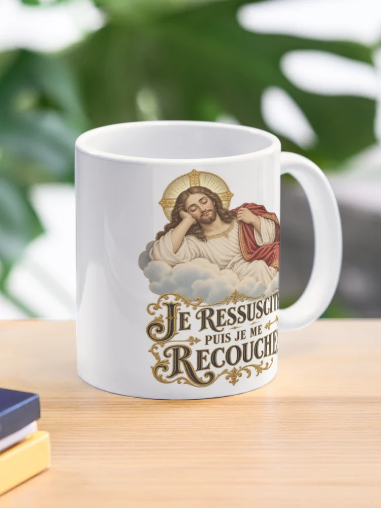 Je ressuscite, puis je me recouche — Mug classique