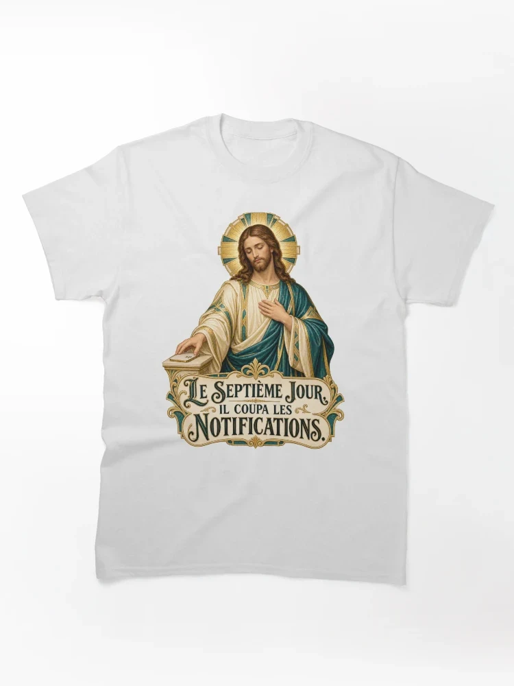 Le septième jour, il coupa les notifications — T-shirt classique