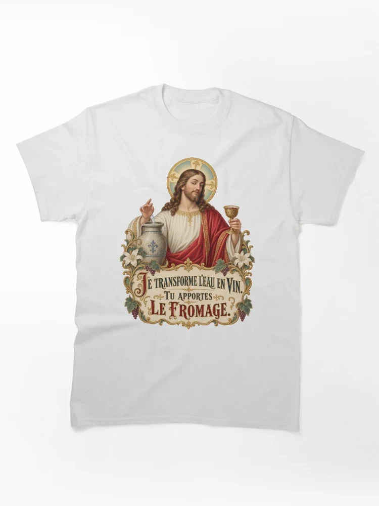 Je transforme l’eau en vin. Tu apportes le fromage — T-shirt classique