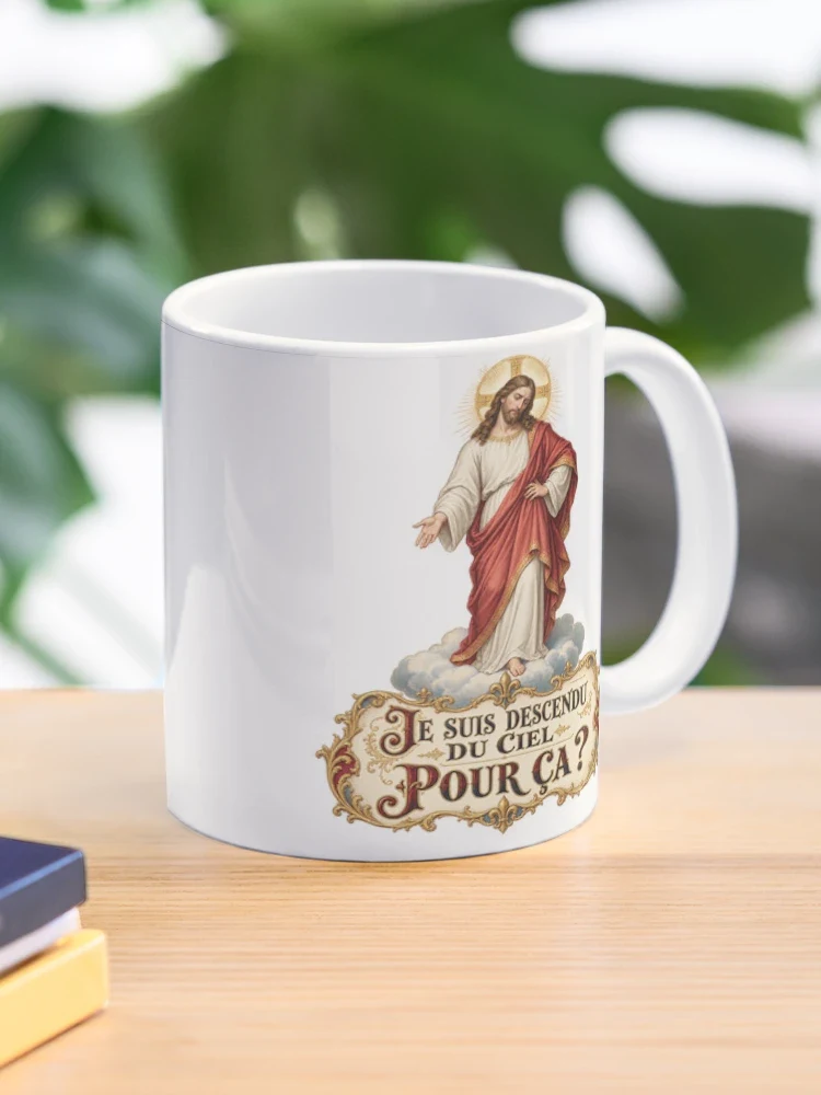 Je suis descendu du ciel pour ça ? — Mug classique