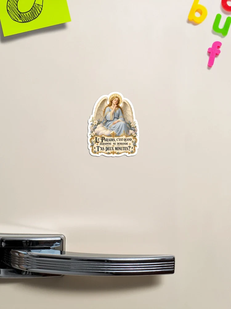 Le paradis, c’est quand personne ne demande « t’as deux minutes ? » — Magnet